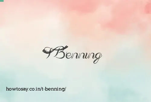 T Benning