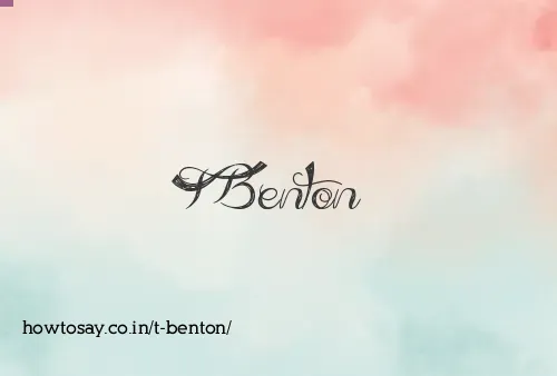 T Benton