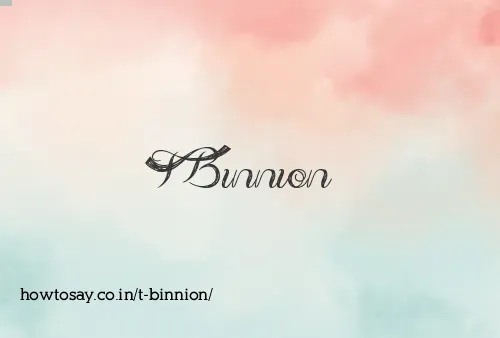 T Binnion