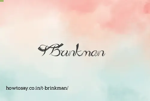 T Brinkman