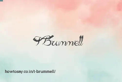 T Brummell