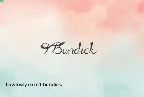 T Bundick