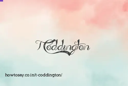 T Coddington