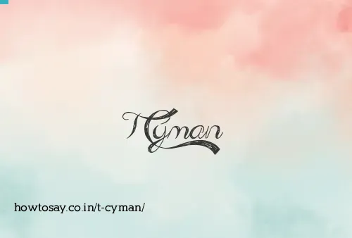 T Cyman