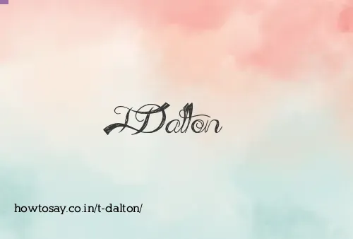 T Dalton
