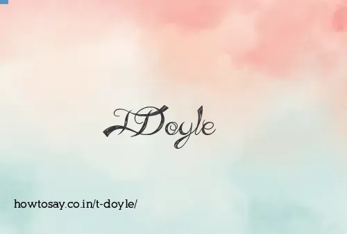 T Doyle