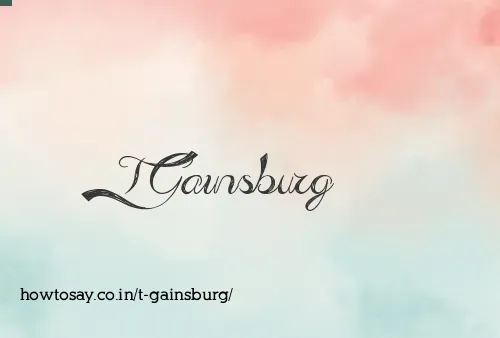 T Gainsburg