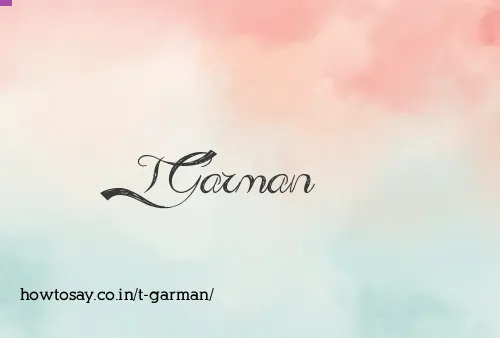 T Garman