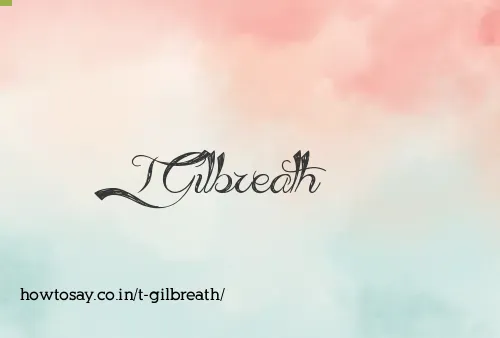 T Gilbreath