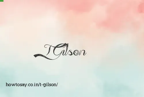 T Gilson