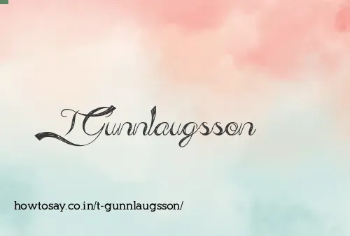 T Gunnlaugsson