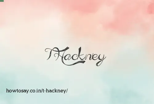 T Hackney