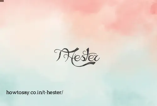 T Hester