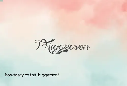 T Higgerson
