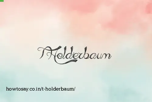 T Holderbaum