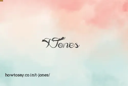 T Jones