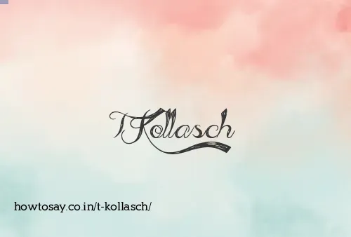 T Kollasch