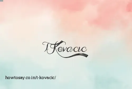 T Kovacic