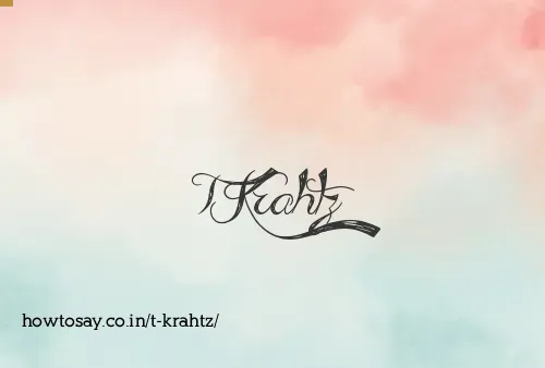 T Krahtz