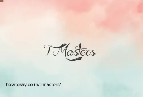 T Masters