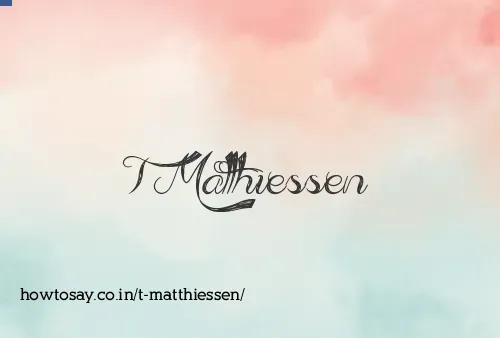 T Matthiessen