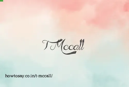 T Mccall