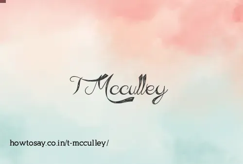 T Mcculley