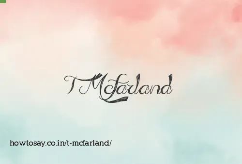 T Mcfarland