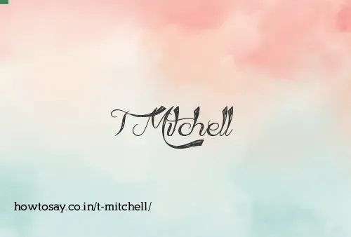 T Mitchell