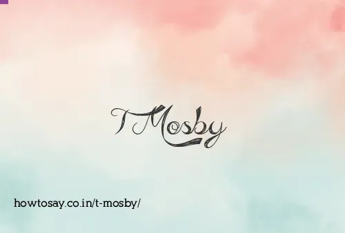 T Mosby