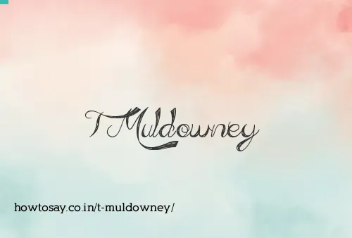 T Muldowney