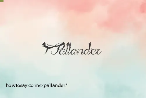 T Pallander