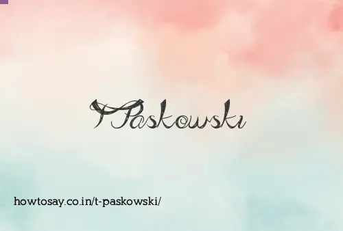 T Paskowski