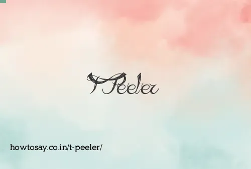 T Peeler