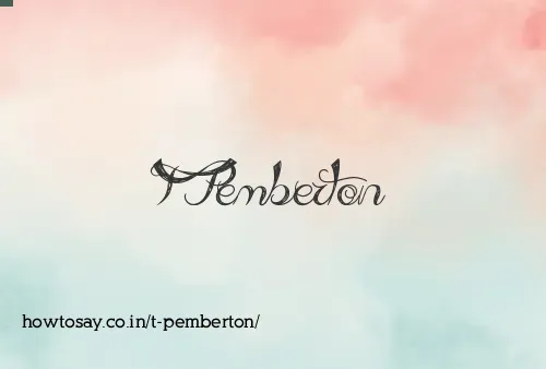 T Pemberton