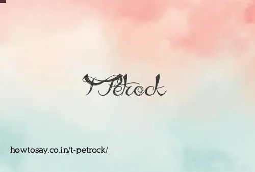 T Petrock