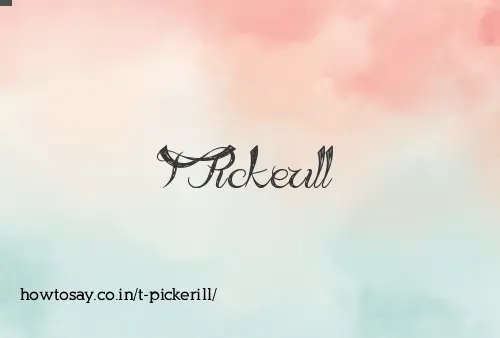T Pickerill