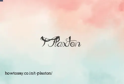 T Plaxton