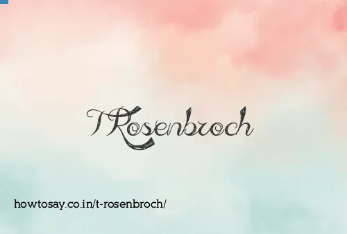 T Rosenbroch