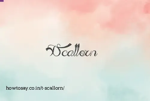 T Scallorn