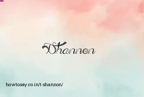T Shannon