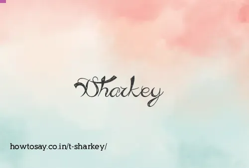 T Sharkey