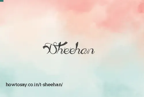 T Sheehan