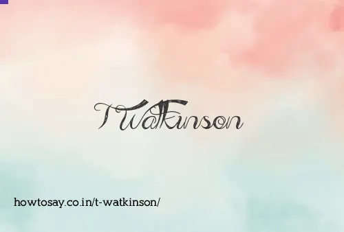 T Watkinson