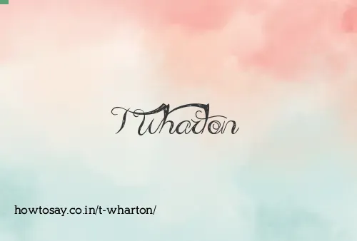 T Wharton