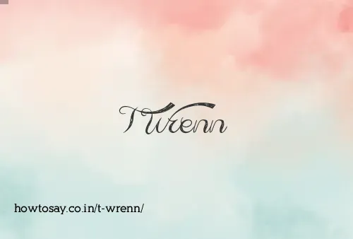 T Wrenn