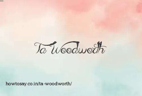 Ta Woodworth