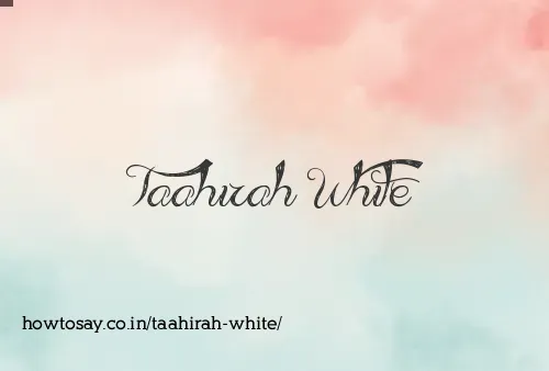 Taahirah White