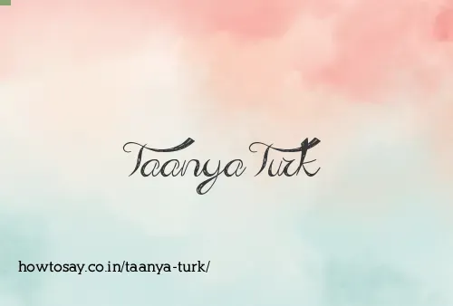 Taanya Turk