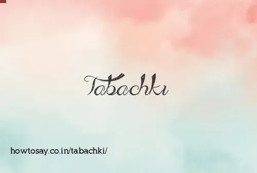 Tabachki